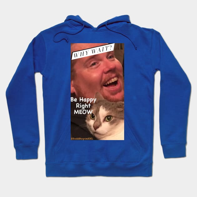 Happy Cat Hoodie by Todd Royce Comedy 